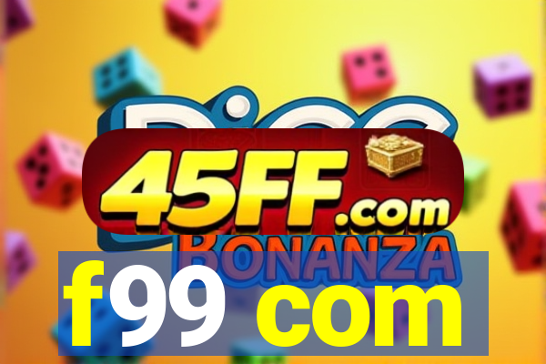 f99 com